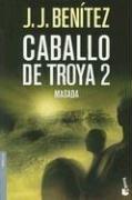 J. J. Benítez: Caballo de Troya 2 (Paperback, Spanish language, 2006, Booket)