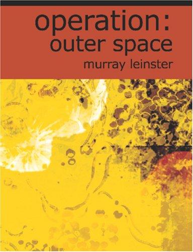 Murray Leinster: Operation (Paperback, 2006, BiblioBazaar)