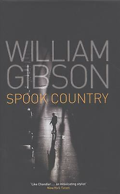 GIBSON  WILLIAM: SPOOK COUNTRY (Paperback, 2007, VIKIN)