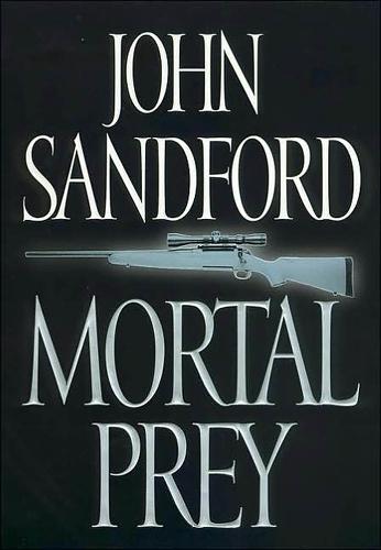 John Sandford: Mortal Prey (Hardcover, 2002, G.P. Putnam's Sons)