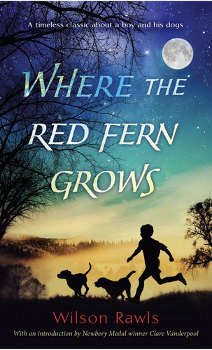 Wilson Rawls: Where the Red Fern Grows (EBook, 2016, Laurel-Leaf Books)