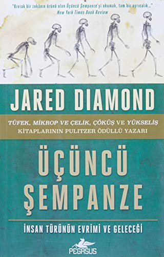 Jared Diamond: Üçüncü Sempanze (Paperback, 2019, Pegasus Yayinlari)