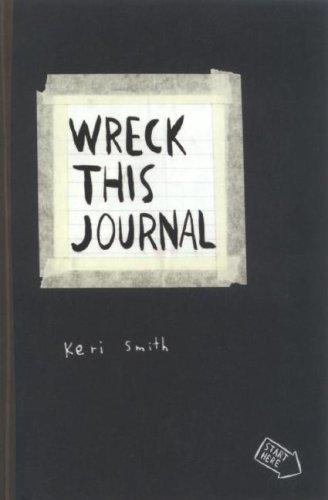 Keri Smith: Wreck this journal (2007, Perigee Book)