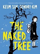 Keum Suk Gendry-Kim: The Naked Tree (2023, Drawn & Quarterly)