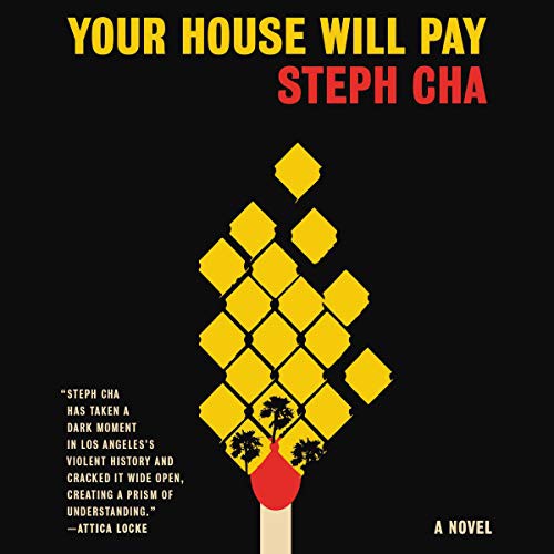 Steph Cha: Your House Will Pay (AudiobookFormat, 2019, HarperCollins B and Blackstone Publishing, Harpercollins)