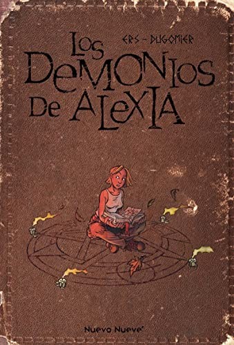 Benoît Ers, Vincent Dugomier: Los Demonios de Alexia (Hardcover, 2022, Nuevo Nueve)