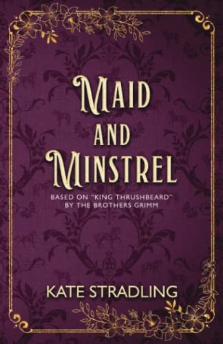 Kate Stradling: Maid and Minstrel (2022, Eulalia Skye Press)
