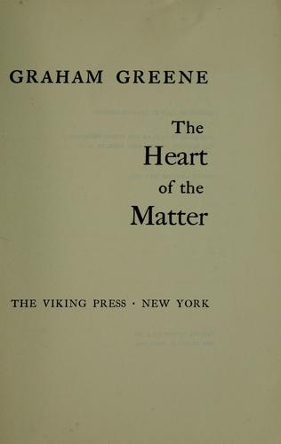 Graham Greene: The heart of the matter. (1965, Viking Press)
