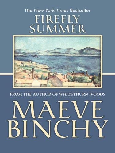 Maeve Binchy: Firefly Summer (Hardcover, 2007, Thorndike Press)