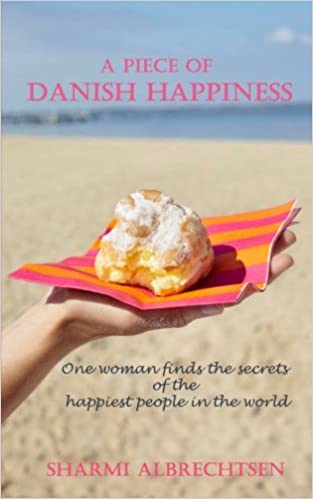 Sharmi Albrechtsen: A Piece of Danish Happiness (EBook, 2013)
