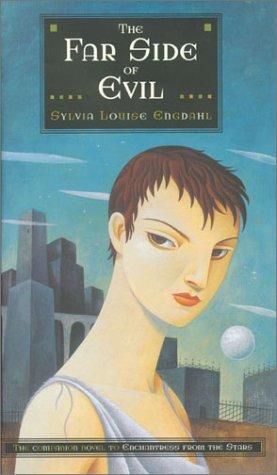 Sylvia Engdahl: The  far side of evil (Hardcover, 2003, Walker)