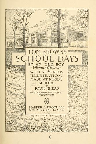 Thomas Hughes: Tom Browns school-days (1911, Harper & Brothers)