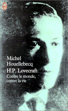 Michel Houellebecq: H.P. Lovecraft (Paperback, French language, 1999, Editions 84)