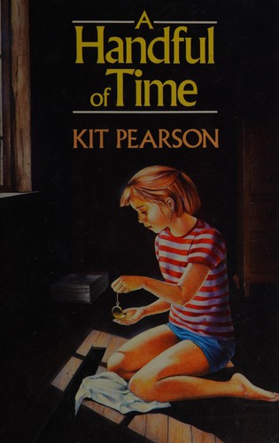Kit Pearson: A handful of time (Hardcover, 1987, Viking Kestrel)