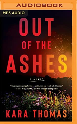 Jordan Cobb, Kara Thomas: Out of the Ashes (AudiobookFormat, 2023, Brilliance Audio)