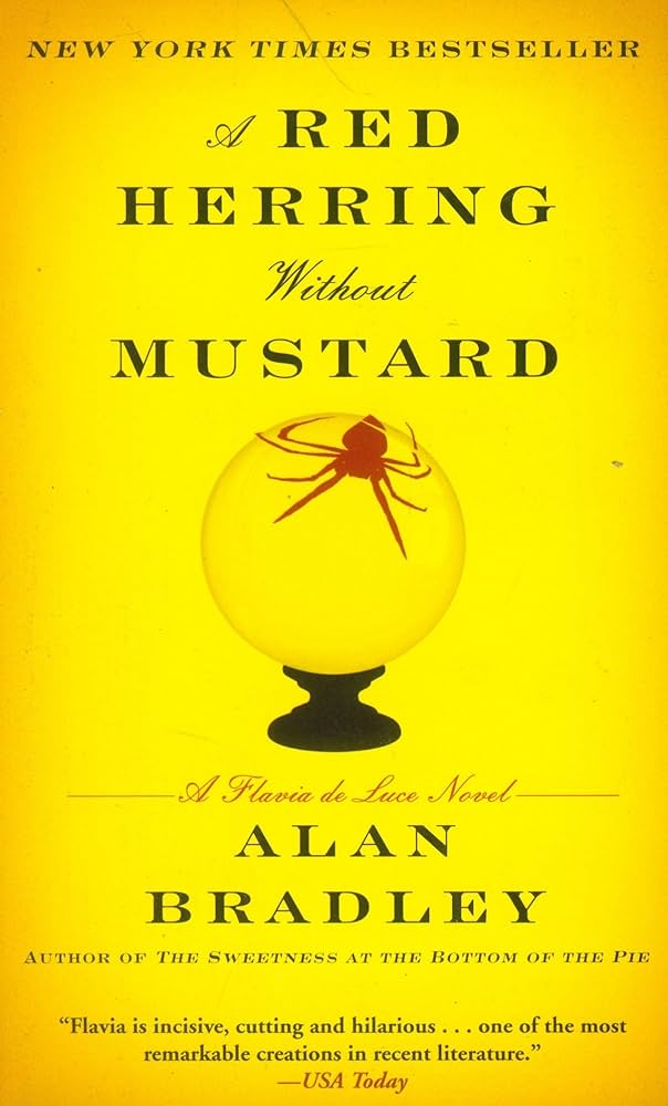 Alan Bradley: A red herring without mustard (2011, Delacorte Press)