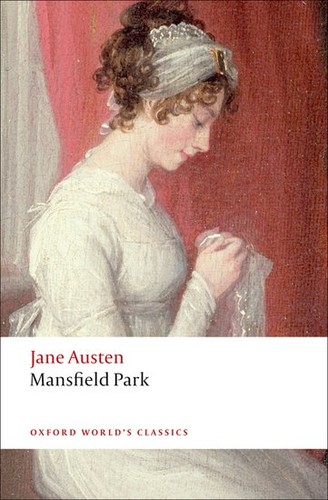 Jane Austen: Mansfield Park (2008, Oxford University Press)