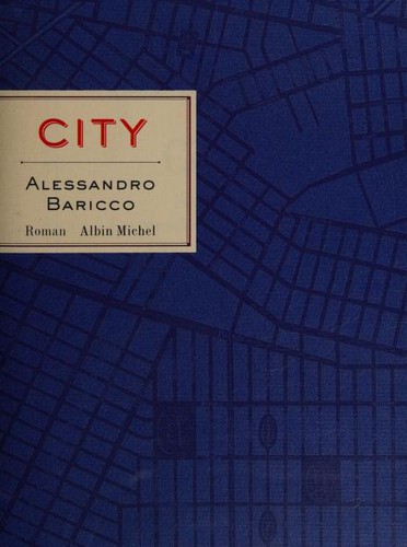 Alessandro Baricco: City (Paperback, French language, 1999, Cheyne)
