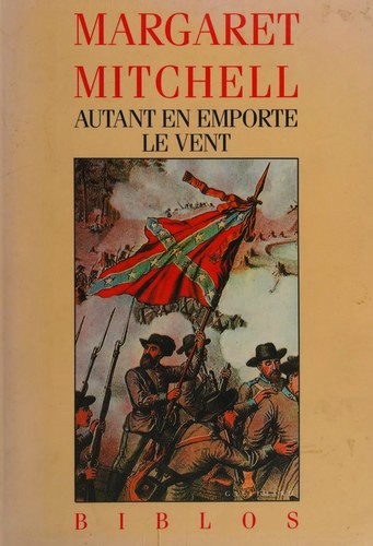 Margaret Mitchell: Autant en emporte le vent (Hardcover, French language, 1989, Gallimard)