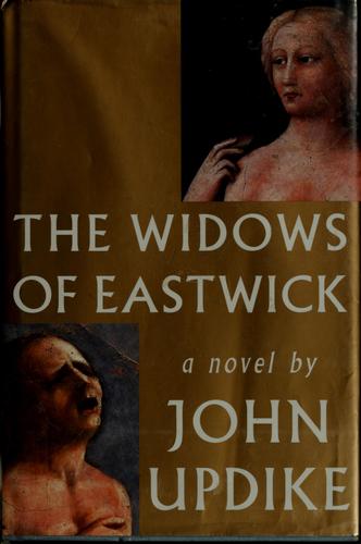 John Updike: The widows of Eastwick (2008, Knopf)