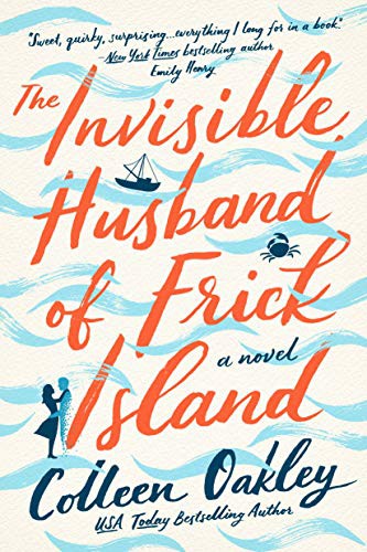 Colleen Oakley: The Invisible Husband of Frick Island (Paperback, 2021, Berkley)