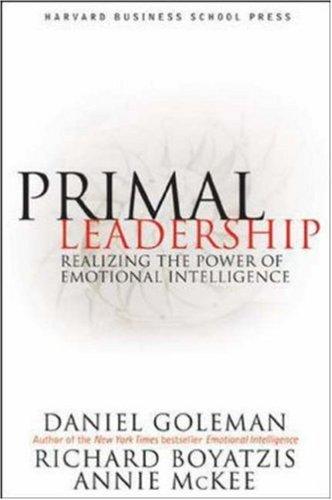 Daniel Goleman, Annie McKee, Richard E. Boyatzis: Primal Leadership (2002, Harvard Business School Press)