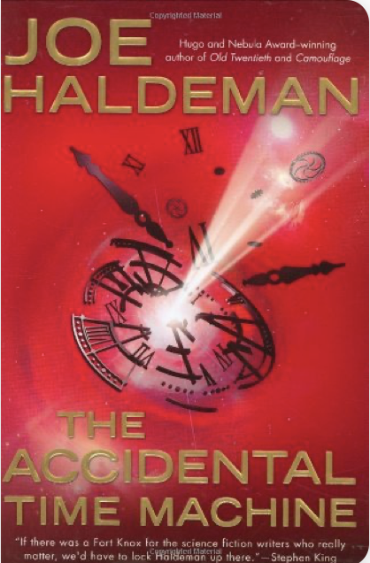 Joe Haldeman: The Accidental Time Machine (2007, Ace Books)
