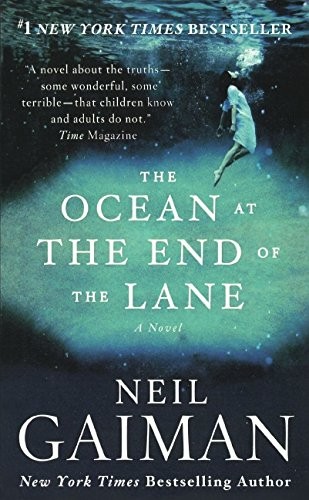 Neil Gaiman: The Ocean At The End Of The Lane (Turtleback School & Library Binding Edition) (Hardcover, 2016, Turtleback Books)