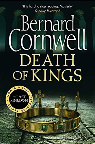 Bernard Cornwell: Death of Kings. Bernard Cornwell (Paperback, 2012, HarperCollins Publishers, imusti)