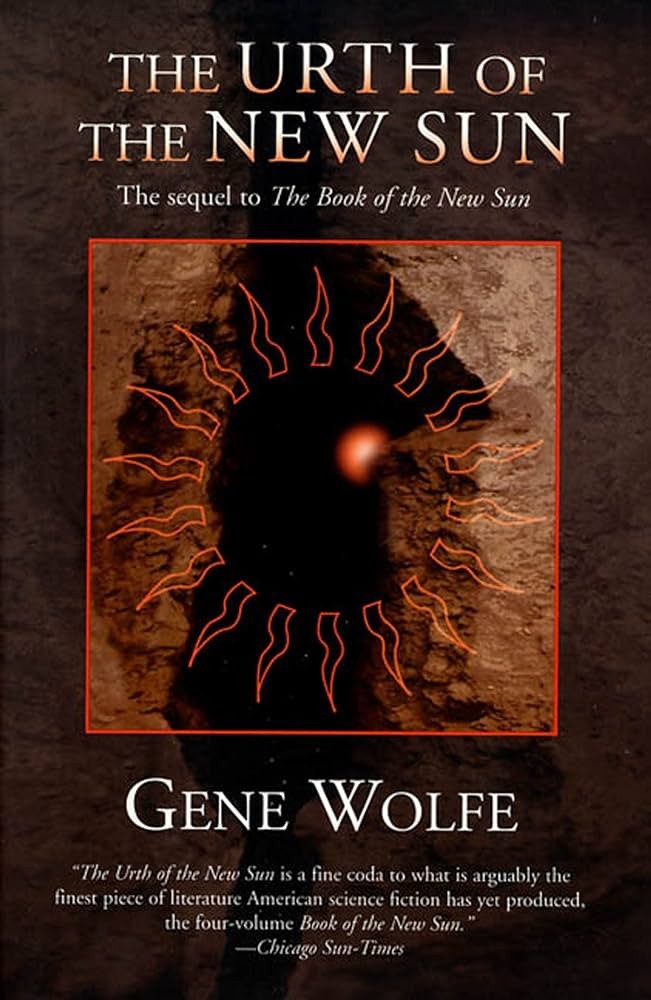 Gene Wolfe: The Urth of the New Sun (Paperback, 1988, Tor Books)