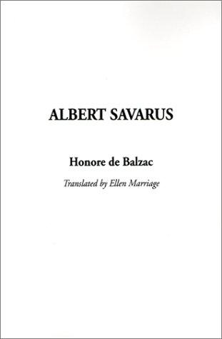 Honoré de Balzac, Ellen Marriage: Albert Savarus (Paperback, 2001, IndyPublish.com)