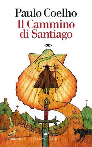 Paulo Coelho: IL CAMMINO DI SANTIAGO (Italian language, 2018)