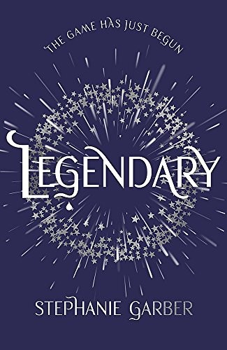 Stephanie Garber: Legendary (2018, Hodder & Stoughton)