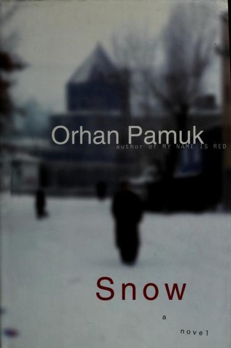 Orhan Pamuk: Snow (2004, Knopf, Distributed by Random House)