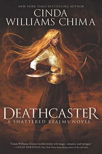Cinda Williams Chima: Deathcaster (Hardcover, 2019, HarperTeen)