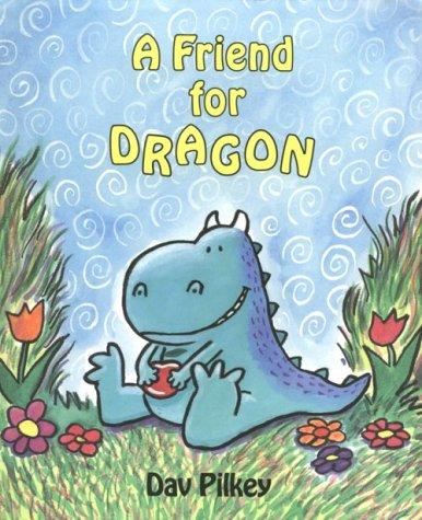 Dav Pilkey: A friend for Dragon (1991, Orchard Books)