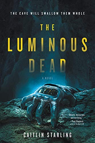 The Luminous Dead (Paperback, 2019, Harper Voyager)