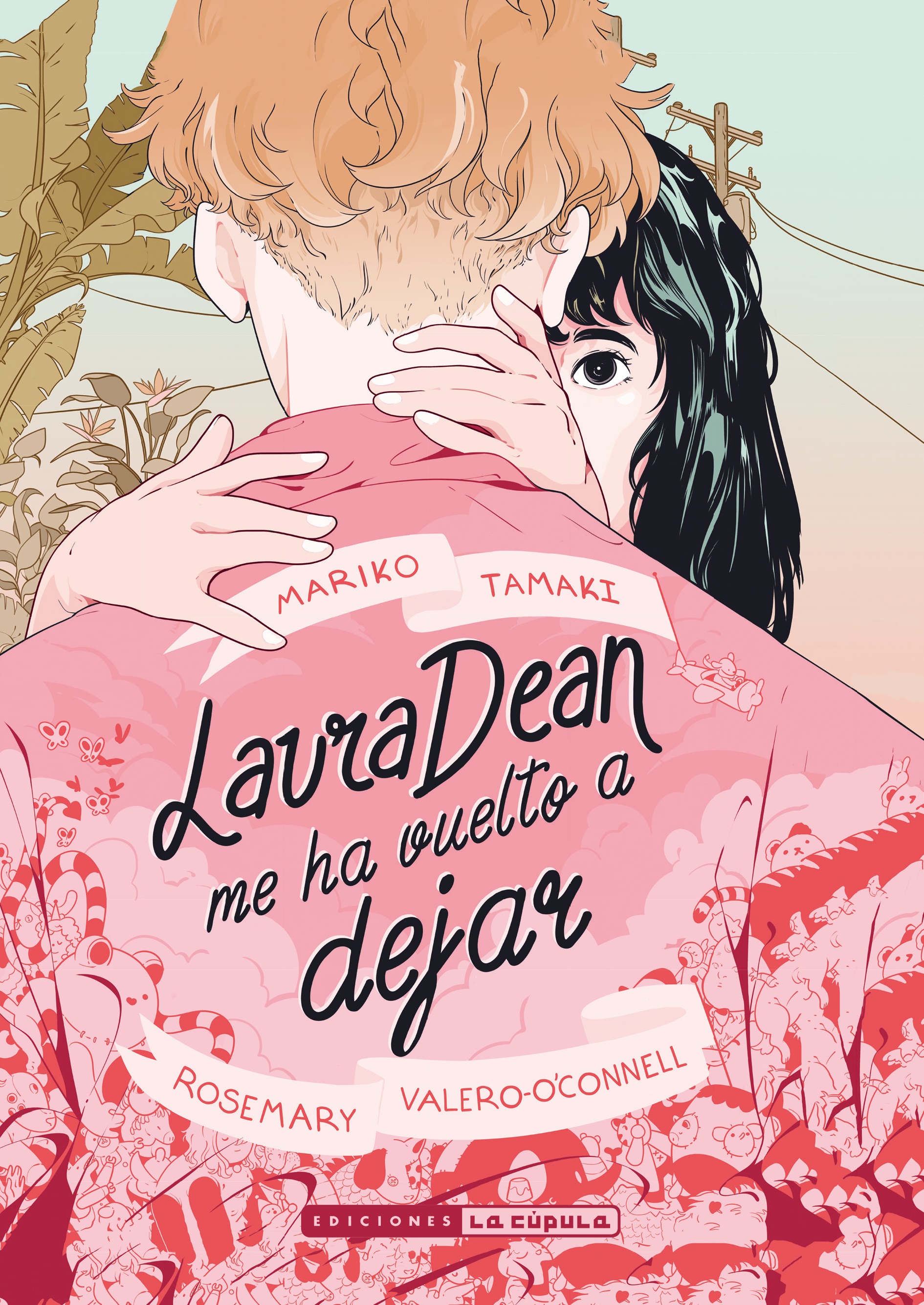 Rosemary Valero-O'Connell, Mariko Tamaki: Laura Dean me ha vuelto a dejar (GraphicNovel, Español language, 2020, Ediciones La Cúpula)