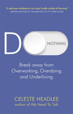 Celeste Headlee: Do Nothing (2021, Little, Brown Book Group Limited)