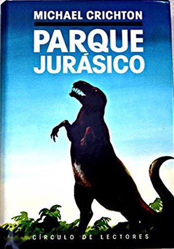 Michael Crichton: Parque Jurásico (Spanish language, 1992, Círculo de Lecores)