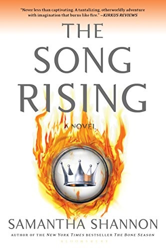 Samantha Shannon: The Song Rising (Paperback, 2018, Bloomsbury USA)