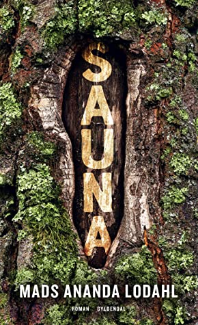 Mads Ananda Lodahl: Sauna (Paperback, Danish language, Gyldendal)