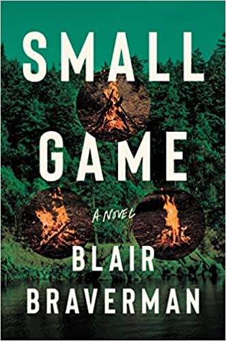 Blair Braverman: Small Game (Hardcover, 2022, Ecco)