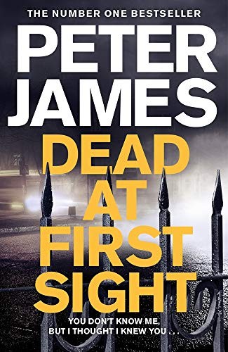 James, Peter: Dead at First Sight (Hardcover, 2019, Macmillan UK)
