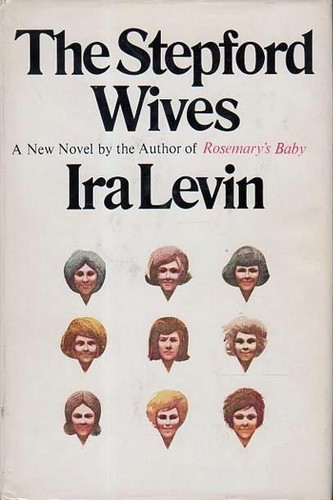 Ira Levin: The Stepford Wives (Hardcover, 1972, Random House)
