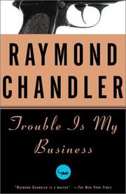 Raymond Chandler: Trouble is my business (1988, Vintage Books)