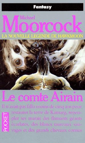 Michael Moorcock: La Légende de Hawkmoon, tome 5 : Le Comte Airain (French language, 1999)