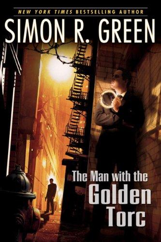 Simon R. Green: The Man With the Golden Torc (2007, Roc Hardcover)
