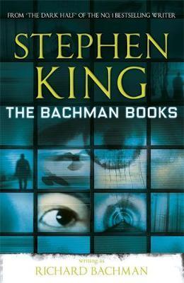 Stephen King: The Bachman Books (Paperback, 2013, Hodder)