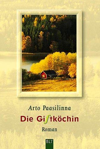 Arto Paasilinna: Die Giftköchin. (Paperback, 2000, Lübbe)